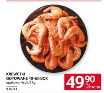 Selgros Krewetki Gotowane 40-60 Box oferta