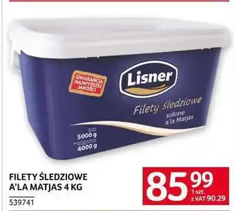 Selgros FILETY ŚLEDZIOWE A’LA MATJAS 4 KG oferta