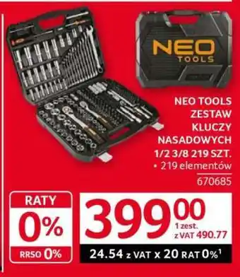 Selgros NEO TOOLS ZESTAW KLUCZY NASADOWYCH 1/2 3/8 219 SZT oferta