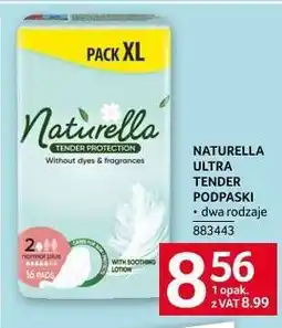 Selgros Naturella Ultra Tender Podpaski oferta
