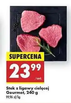 Biedronka Stek z ligawy cielęcej Gourmet 240 g oferta