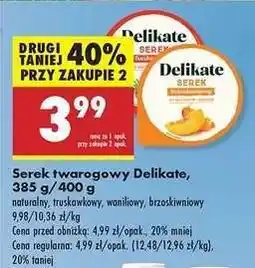 Biedronka Serek twarogowy Delikate, 385 g/400 g oferta
