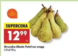 Biedronka Gruszka Abate Fetel na wage oferta