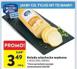Intermarche Rolada szlachecka wędzona Z Mlecznej Drogi oferta