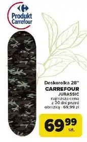 Carrefour Deskorolka 28'' jurassic Carrefour oferta