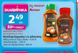 Auchan Ketchup łagodny lub pikantny oferta