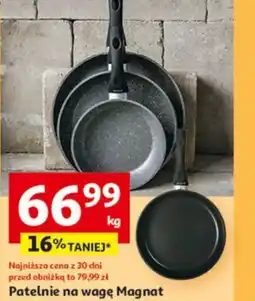 Auchan Patelnie na wagę Magnat lub Magnat Stone oferta