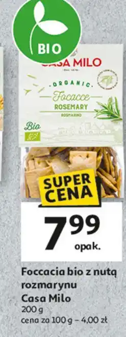 Auchan Focaccia z rozmarynem Casa Milo oferta