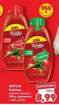 Kaufland KOTLIN Ketchup łagodny/pikantny oferta
