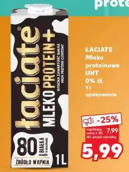Kaufland ŁACIATE Mleko proteinowe UHT 0% tł. 1l opakowanie oferta