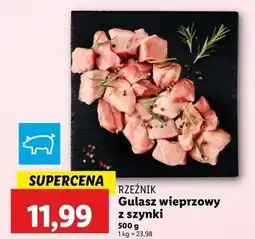 Lidl Gulasz wieprzowy z szynki Rzeźnik Codzienna Dostawa oferta