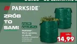 Kaufland Worek ogrodowy 270 l Parkside oferta