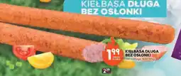 Stokrotka Kiełbasa długa bez osłonki oferta