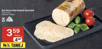 Delikatesy Centrum Ser Serenada Salami Spomlek 100g oferta