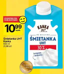 Delikatesy Centrum Śmietanka UHT Kanka 500ml oferta