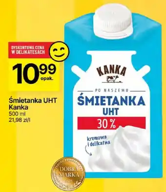 Delikatesy Centrum Śmietanka UHT Kanka 500ml oferta