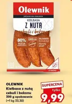 Kaufland Kiełbasa z nutą cebuli i bekonu Olewnik oferta