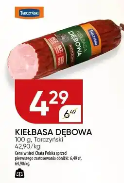 Chata Polska Kiełbasa dębowa 100 g Tarczyński oferta