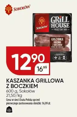 Chata Polska Kaszanka grillowa z boczkiem 600 g Sokołów oferta