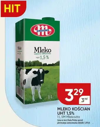 Chata Polska Mleko Kościan UHT 1,5% 1 l SM Mlekovita oferta