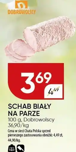Chata Polska Schab biały na parze 100 g Dobrowolscy oferta