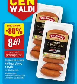 ALDI WĘDLINIARNIA PREMIUM Kiełbasa śląska z szynki oferta