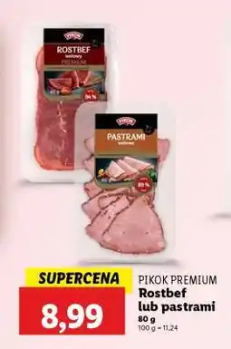 Lidl PIKOK PREMIUM Rostbef lub pastrami oferta