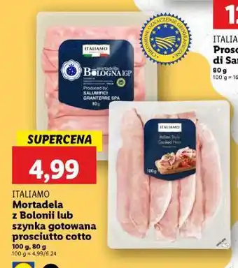 Lidl ITALIAMO Mortadela z Bolonii lub szynka gotowana prosciutto cotto oferta