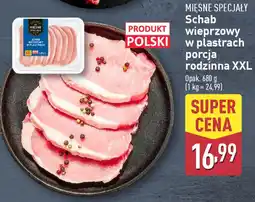 ALDI MIĘSNE SPECJAŁY Schab wieprzowy w plastrach porcja rodzinna XXL oferta