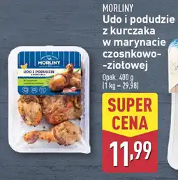 ALDI MORLINY Udo i podudzie z kurczaka w marynacie czosnkowo-ziołowej oferta