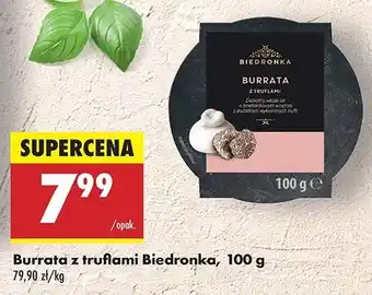 Biedronka Ser burrata z truflami Biedronka oferta
