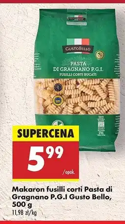 Biedronka Makaron di gragnano pgi fusilli corti bucati Gustobello oferta