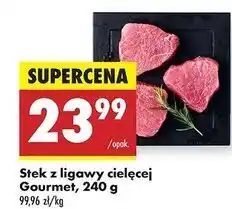 Biedronka Steki z ligawy cielęcej Gourmet oferta
