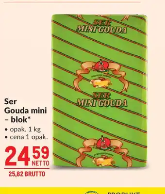 Makro Ser Gouda miniblok oferta