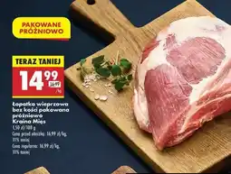 Biedronka Łopatka wieprzowa bez kości pakowana próżniowo Kraina Mięs oferta