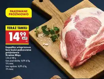 Biedronka Łopatka wieprzowa bez kości pakowana próżniowo Kraina Mięs oferta