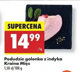 Biedronka Podudzie golonka z indyka Kraina Mies oferta