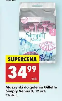 Biedronka Maszynki do golenia Gillette Simply Venus 3, 12 szt oferta