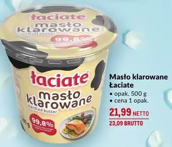 Makro Masło klarowane Łaciate 500g Mlekpol oferta