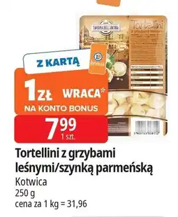 E.Leclerc Tortellini z szynka parmeńską Kotwica oferta