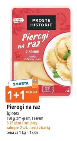 E.Leclerc Pierogi na raz z serem Iglotex Proste Historie oferta