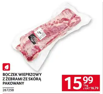 Selgros Boczek wieprzowy z żebrami ze skórą pakowany oferta