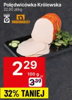 Delikatesy Centrum Polędwicówka królewska Dobrowolscy oferta