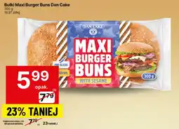 Delikatesy Centrum Bułki Maxi Burger Buns Dan Cake oferta