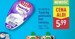 ALDI Twaróg półtłusty bez laktozy Mlekovita oferta
