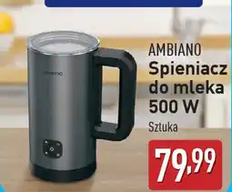 ALDI Ambiano Spieniacz do mleka 500 W oferta