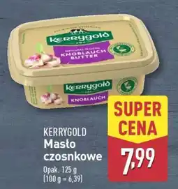 ALDI KERRYGOLD Masło czosnkowe oferta