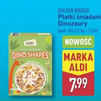 ALDI GOLDEN BRIDGE Płatki śniadaniowe Dinozaury oferta