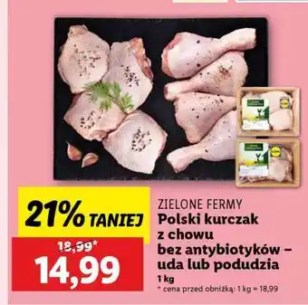 Lidl ZIELONE FERMY Polski kurczak z chowu bez antybiotyków – uda lub podudzia oferta