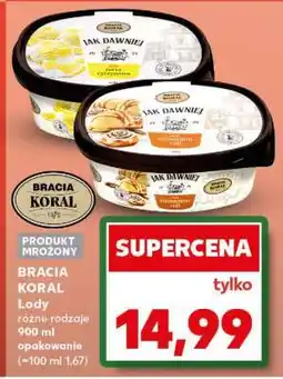 Kaufland BRACIA KORAL Lody różne rodzaje 900 ml opakowanie oferta